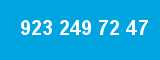 923 249 72 47